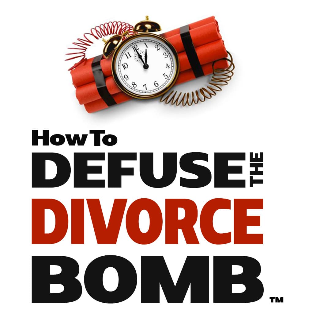 How to Defuse the Divorce Bomb How to Defuse the Divorce Bomb
